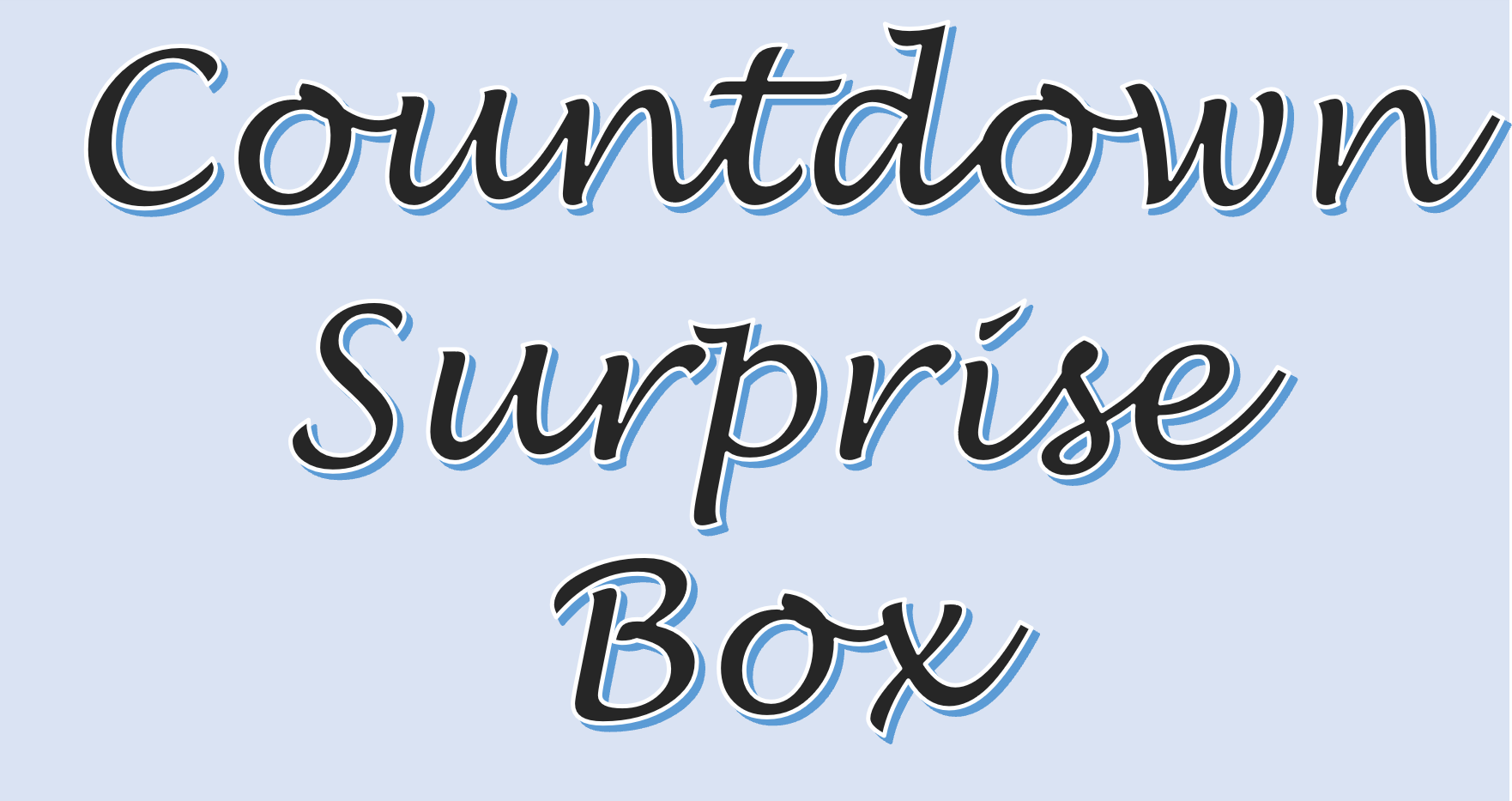Countdown Surprise Package